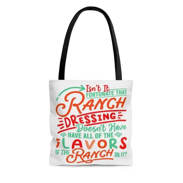 AOP Tote Bag - Isn’t It Fortunate that Ranch Dressing Doesn’t Have All of the Flavors of the Ranch in It? - Image 3