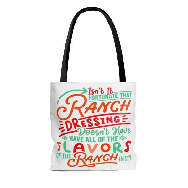 AOP Tote Bag - Isn’t It Fortunate that Ranch Dressing Doesn’t Have All of the Flavors of the Ranch in It? - Image 4