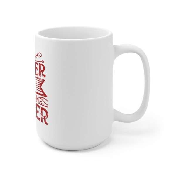 Ceramic Coffee Mug 15oz - Boner Late Than Never - Image 3