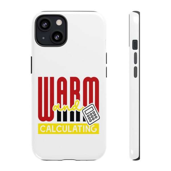 Cellphone Tough Cases - Warm & Calculating - Image 13