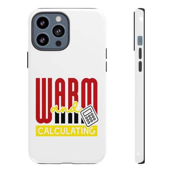 Cellphone Tough Cases - Warm & Calculating