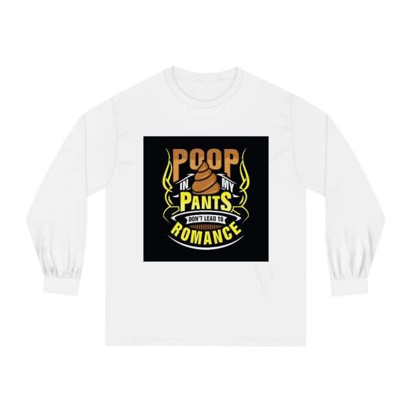 Unisex Classic Long Sleeve T-Shirt - Poop In My Pants Don’t Lead to Romance - Image 2