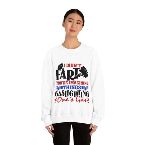 Unisex Heavy Blend™ Crewneck Sweatshirt - I Didn't Fart You're Imagining Things. Gaslighting One's Gas - Image 3