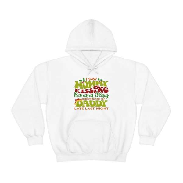 Unisex Heavy Blend™ Hooded Sweatshirt - I Saw Mommy Kissing Banana Claus Underneath of Daddy Late Last Night - Image 2