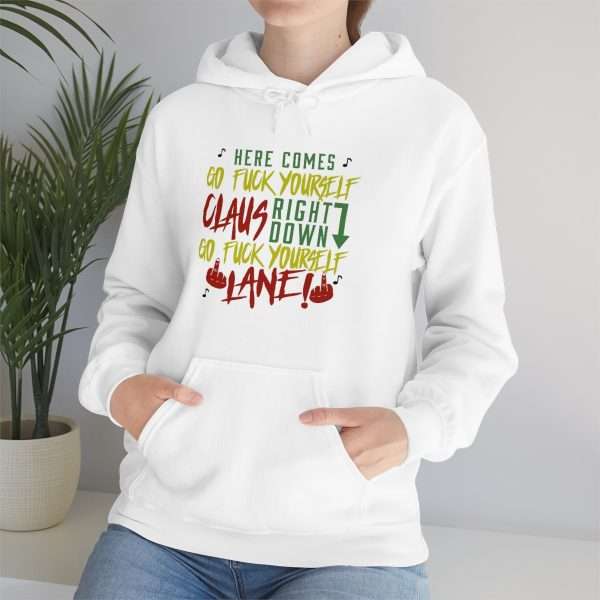 Unisex Heavy Blend™ Hooded Sweatshirt - Here Comes Go F*ck Yourself Claus Right Down Go F*ck Yourself Lane! - Image 6