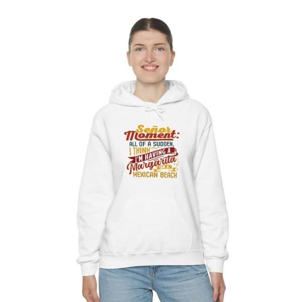 Unisex Heavy Blend™ Hooded Sweatshirt - Señor Moment: All of a Sudden, I Think I’m Having a Margarita on a Mexican Beach