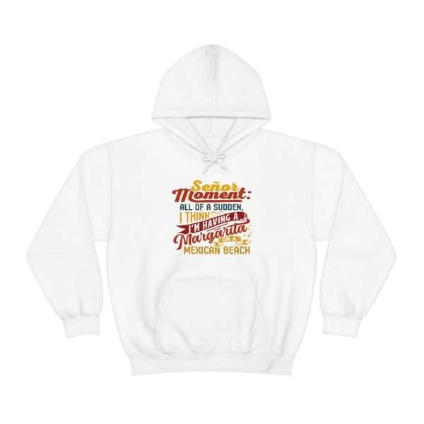 Unisex Heavy Blend™ Hooded Sweatshirt - Señor Moment: All of a Sudden, I Think I’m Having a Margarita on a Mexican Beach - Image 2