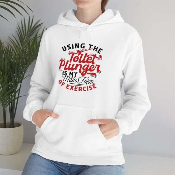 Unisex Heavy Blend™ Hooded Sweatshirt or Hoodie - Using the Toilet Plunger Is My Main Form of Exercise - Image 6