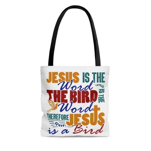 AOP Tote Bag - Jesus Is the Word, The Bird Is the Word, Therefore, Jesus Is a Bird - Image 3