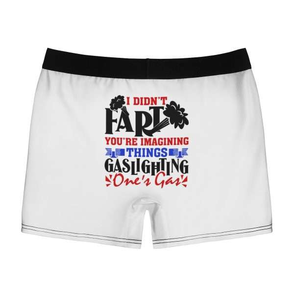 Funny Undies Men's Boxer Briefs - I Didn't Fart You're Imagining Things. Gaslighting One's Gas - Image 3