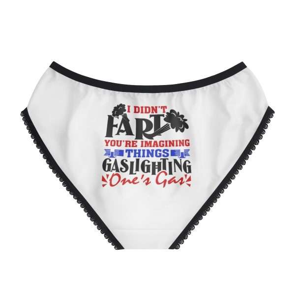 Funny Women's Panties - I Didn't Fart You're Imagining Things. Gaslighting One's Gas - Image 3