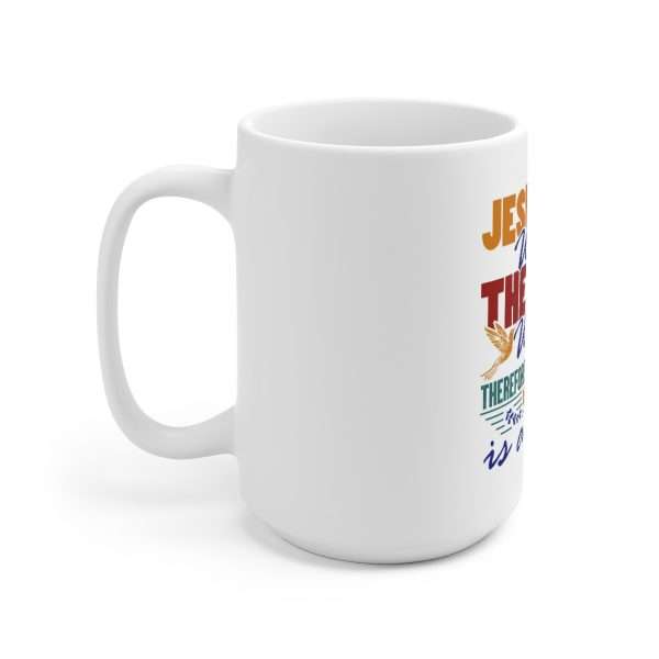 Ceramic Mug 15oz - Jesus Is the Word, The Bird Is the Word, Therefore, Jesus Is a Bird - Image 2