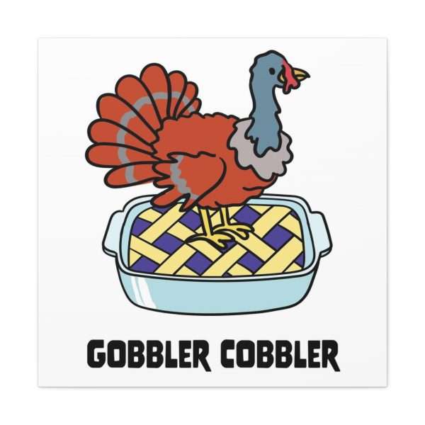 Canvas Gallery Wraps - Gobbler Cobbler - Image 22