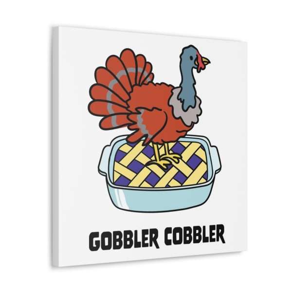 Canvas Gallery Wraps - Gobbler Cobbler - Image 9