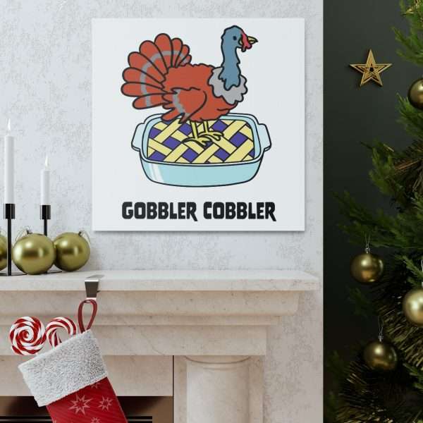 Canvas Gallery Wraps - Gobbler Cobbler - Image 13