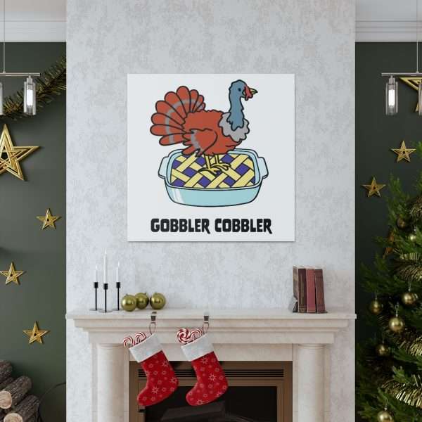 Canvas Gallery Wraps - Gobbler Cobbler - Image 7