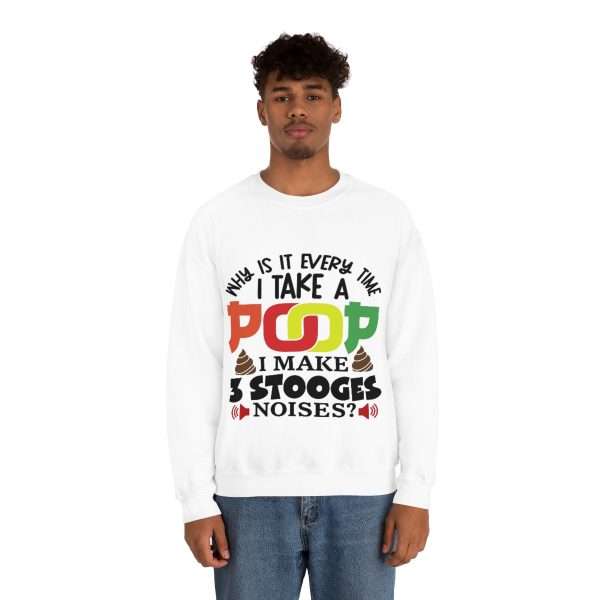 Unisex Heavy Blend™ Crewneck Sweatshirt - Why Is It Every Time I Take a Poop, I Make 3 Stooges Noises? - Image 4