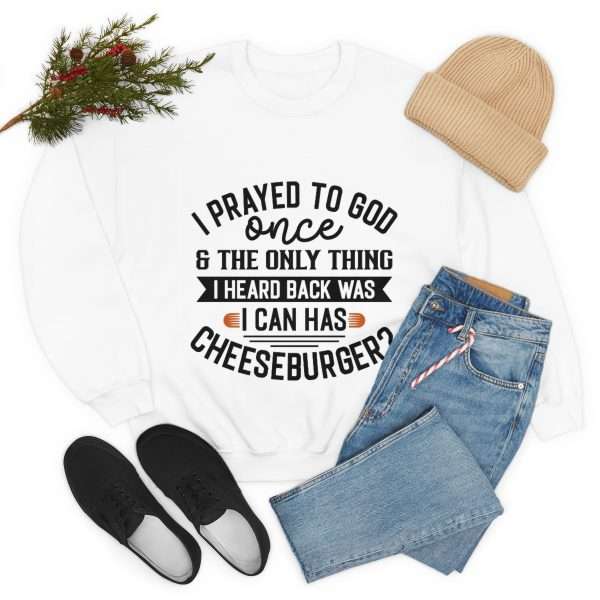 Unisex Heavy Blend™ Crewneck Sweatshirt - I Prayed to God Once & the Only Thing I Heard Back Was: I Can Has Cheeseburger? - Image 7