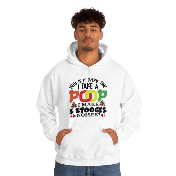 Unisex Heavy Blend™ Hoodie Sweatshirt - Why Is It Every Time I Take a Poop, I Make 3 Stooges Noises - Image 4