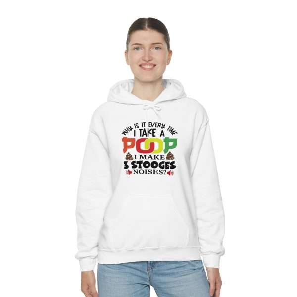 Unisex Heavy Blend™ Hoodie Sweatshirt - Why Is It Every Time I Take a Poop, I Make 3 Stooges Noises - Image 5