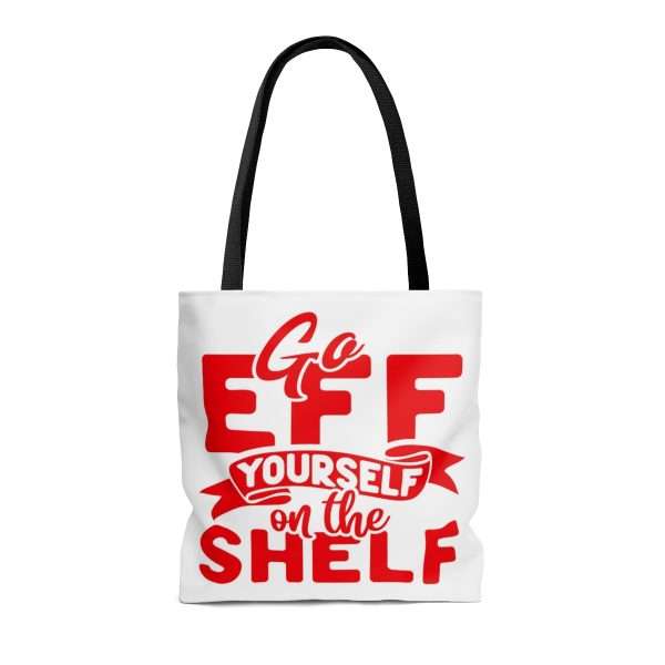 AOP Tote Bag - Go Eff Yourself on the Shelf - Image 2