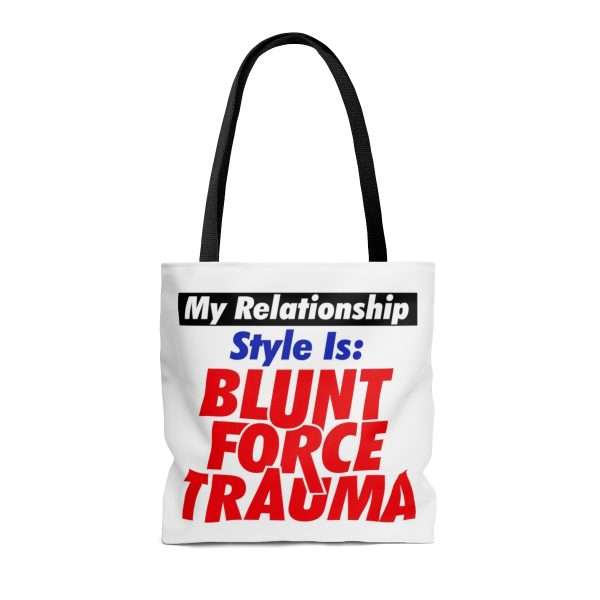 AOP Tote Bag - My Relationship Style Is: BLUNT FORCE TRAUMA - Image 2