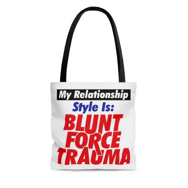 AOP Tote Bag - My Relationship Style Is: BLUNT FORCE TRAUMA - Image 3