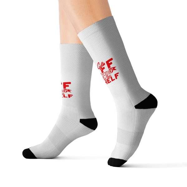 Sublimation Socks - Go Eff Yourself on the Shelf