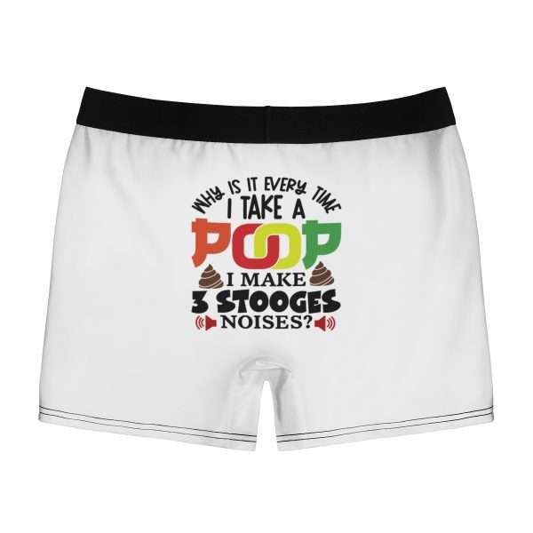 Men's Boxer Briefs Undies - Why Is It Every Time I Take a Poop, I Make 3 Stooges Noises - Image 3