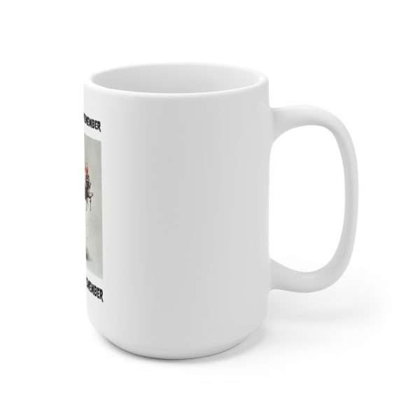 Ceramic Coffee Mug 15oz - It's a December to Remember, So Remember to Dismember - Image 3