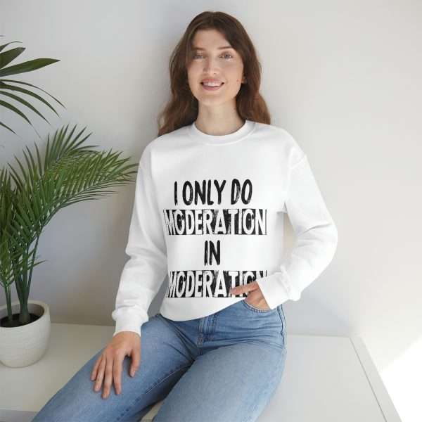 Unisex Heavy Blend™ Crewneck Sweatshirt - I Only Do Moderation in Moderation - Image 6