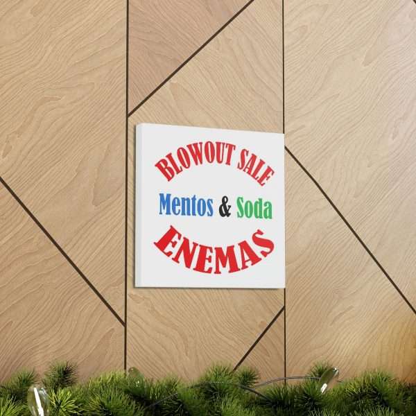 Funny Canvas Gallery Print Wrap - Blowout Sale - Mentos & Soda Enemas - Image 42