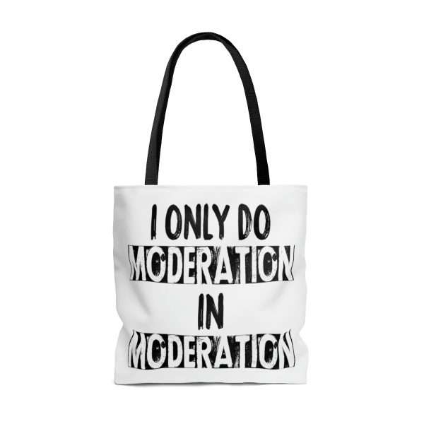 AOP Tote Bag - I Only Do Moderation in Moderation - Image 6