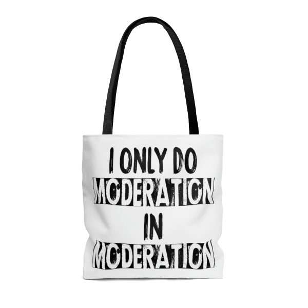 AOP Tote Bag - I Only Do Moderation in Moderation - Image 2