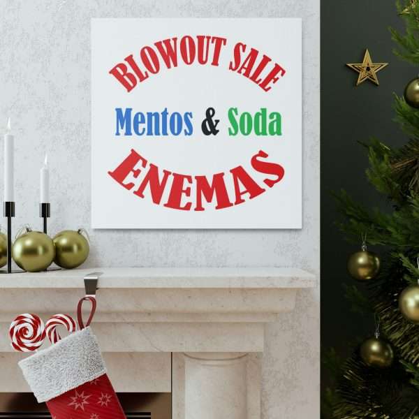 Funny Canvas Gallery Print Wrap - Blowout Sale - Mentos & Soda Enemas - Image 13