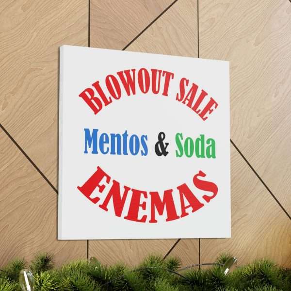 Funny Canvas Gallery Print Wrap - Blowout Sale - Mentos & Soda Enemas - Image 14