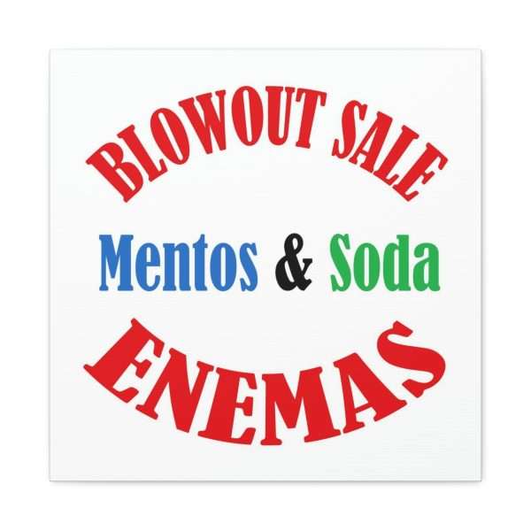 Funny Canvas Gallery Print Wrap - Blowout Sale - Mentos & Soda Enemas - Image 8