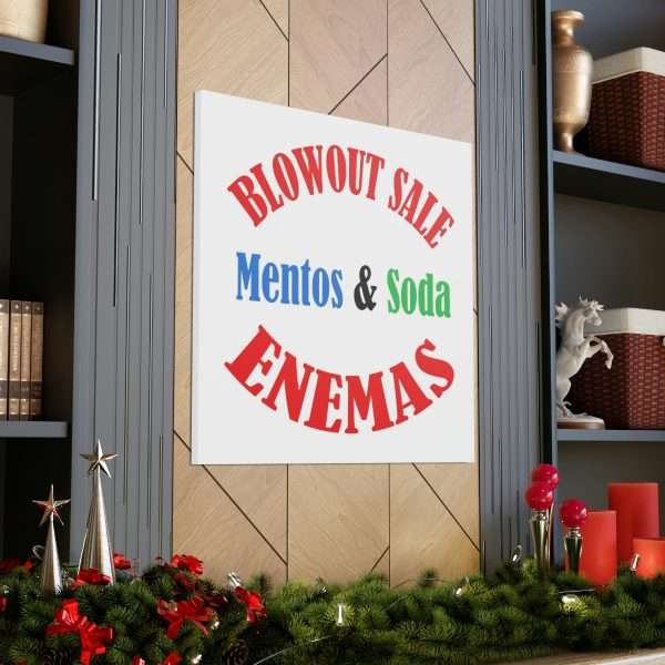 Funny Canvas Gallery Print Wrap - Blowout Sale - Mentos & Soda Enemas - Image 28