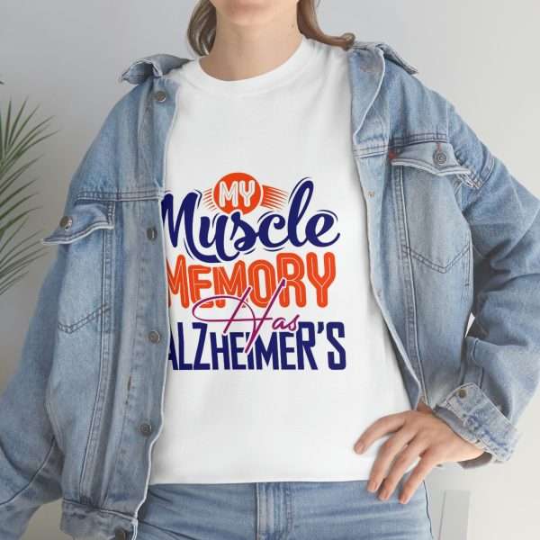 Humorous Unisex Heavy Cotton T-shirt - My Muscle Memory Has Alzheimer’s - Image 6