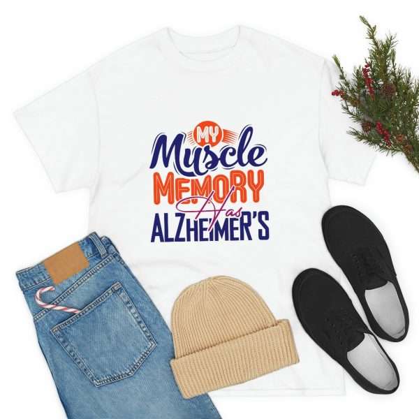 Humorous Unisex Heavy Cotton T-shirt - My Muscle Memory Has Alzheimer’s - Image 7