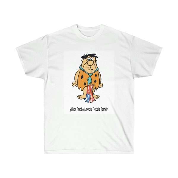 Humorous Unisex Ultra Cotton T-shirt - Yabba Dabba Noodle Doodle Dandy