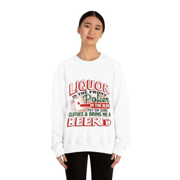 Humorous Unisex Heavy Blend Crewneck Sweatshirt - Liquor In the Front. Poker In the Rear. Put on Some Clothes & Bring Me a Beer - Image 3