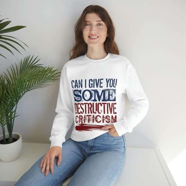 Funny Unisex Heavy Blend Crewneck Sweatshirt - Can I Give You Some Destructive Criticism? - Image 6