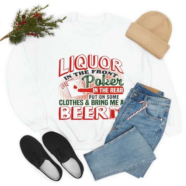 Humorous Unisex Heavy Blend Crewneck Sweatshirt - Liquor In the Front. Poker In the Rear. Put on Some Clothes & Bring Me a Beer - Image 7