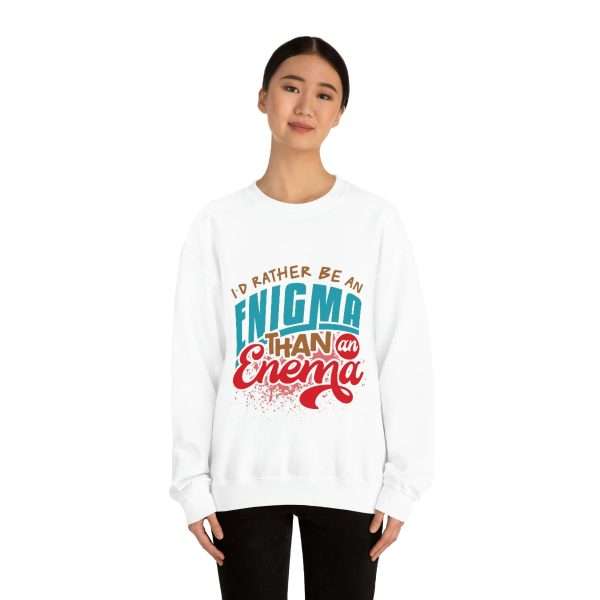 Humorous Unisex Heavy Blend Crewneck Sweatshirt - I’d Rather Be an Enigma Than an Enema - Image 3