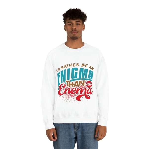 Humorous Unisex Heavy Blend Crewneck Sweatshirt - I’d Rather Be an Enigma Than an Enema - Image 4