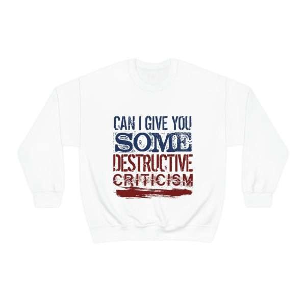 Funny Unisex Heavy Blend Crewneck Sweatshirt - Can I Give You Some Destructive Criticism? - Image 2