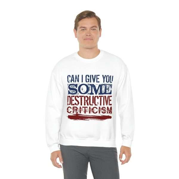 Funny Unisex Heavy Blend Crewneck Sweatshirt - Can I Give You Some Destructive Criticism? - Image 4