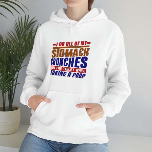 Humorous Unisex Heavy Blend Hoodie Sweatshirt - I Do All of My Stomach Crunches on the Toilet While Taking a Poop - Image 6