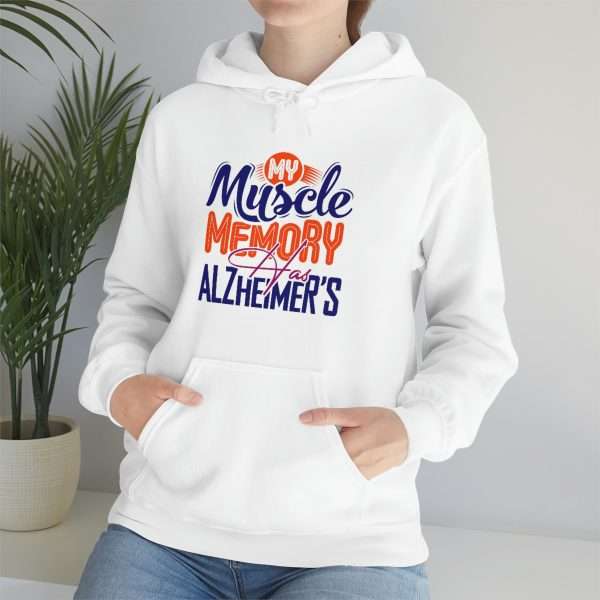 Humorous Unisex Heavy Blend Hoodie Sweatshirt - My Muscle Memory Has Alzheimer’s